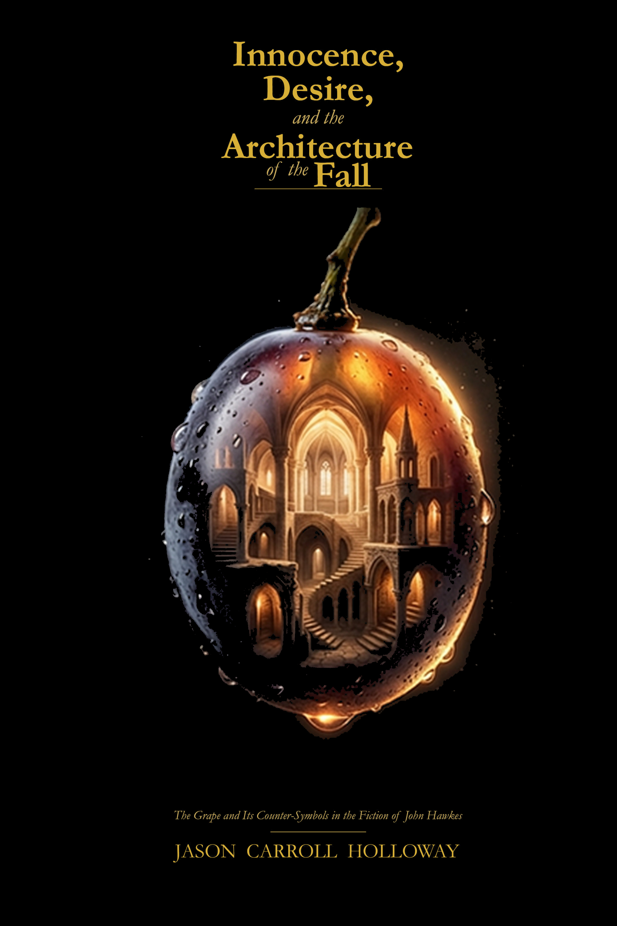 Innocence, Desire, and the Architecture of the Fall Cover (Ebook)